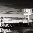 Black Eyes