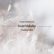 Sweet Melodies, Touching Music