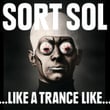 ...Like A Trance Like...