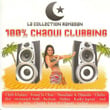 Collection Ramadan : 100% Chaoui Clubbing