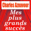 Mes Plus Grands Succès
