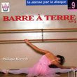 La Danse Par Le Disque, Vol. 9 : Barre à Terre N°2