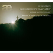 In Memoriam Guillaume De Machaut: Messe Notre Dame