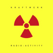 Radio-Activity (2009 Digital Remaster)