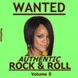 Wanted, Authentic Rock & Roll, Vol 8