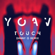 Touch (Danny O remix)