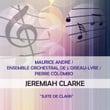 Maurice André / Ensemble Orchestral de l'Oiseau-Lyre / Pierre Colombo play: Jeremiah Clarke: "Suite de Clark"