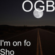 I'm on fo Sho