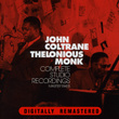 John Coltrane & Thelonious Monk. Complete Studio Recordings
