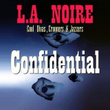 L.a. Noire Confidential