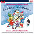 Es Schneit, Es Schneit - Unsere Schönsten Winterlieder