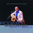 Best Of Roger Whittaker - Ultimative Hits