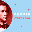 Chopin c'est cool (A la découverte des œuvres de Frédéric Chopin)