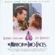 The Mirror Has Two Faces - Music From The Motion Picture