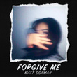 Forgive Me