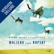 Maljean joue Rapsat (Entre rêves et illusions) [Version deluxe]