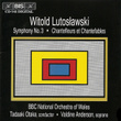Lutoslawski: Symphony No. 3 / Chantefleurs Et Chantefables