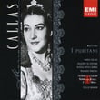 Bellini: I Puritani - Callas - Serafin