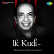 Ik Kudi (Remembering Mahendra Kapoor)