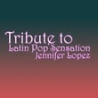 The Best Of Jennifer Lopez: A Tribute To Latin Pop Sensation