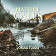 Nature Calls (Relaxing Music)