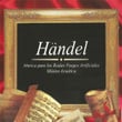 Händel, Música para los Reales Fuegos Artificiales, Música Acuática