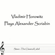 Horowitz Plays Scriabin
