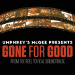 Gone for Good (From "Reel to Real")