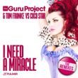 Guru Project vs. Coco Star - I Need a Miracle (The Remixes)