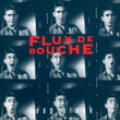 Flux De Bouche