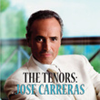 The Tenors: Jose Carreras