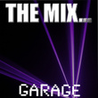 The Mix . Garage