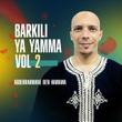 Barkili Ya Yamma, Vol. 2 (Inshad Mariage)