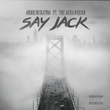 Say Jack (feat. The Jacka & Reign)