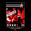 Trap Nigga
