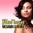 Mad'house Megamix & Remix