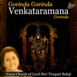 Govinda Govinda Venkataramana Govinda (Name Chants of Lord Shri Tirupati Balaji)