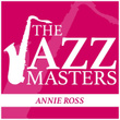 The JAZZ Masters - Annie Ross