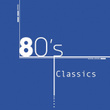 Compilation Années 80 : 80's Classics