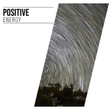 #Positive Energy