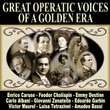 Great Operatic Voices Of A Golden Era