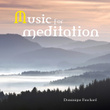 Music for Meditation