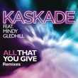 All That You Give