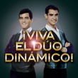 ¡viva El Dúo Dinámico!