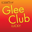 Glee Club: Lucky