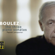 Boulez: Trois Sonates Pour Piano