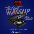 That Ain't Wussup (feat. C-Bo & B-Legit) - Single