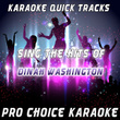 Karaoke Quick Tracks - Sing The Hits Of Dinah Washington (karaoke Version)