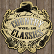 Hooked On Country Classics Vol. 16