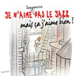 Je N'aime Toujours Pas Le Jazz Mais ça J'aime Bien